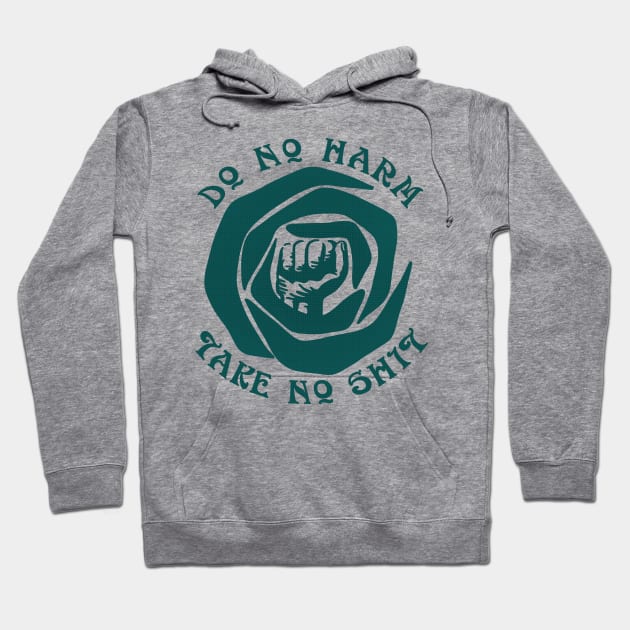 Do No Harm Take No Sht Hoodie by Slightly Unhinged